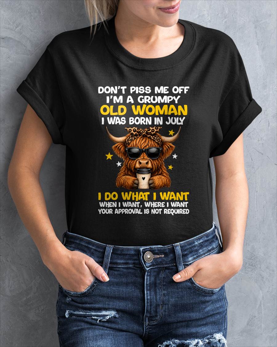 JULY BORN WOMAN FUNNY SHIRT - FOR WOMEN - TLEE07 (SKU2607-217-07)
