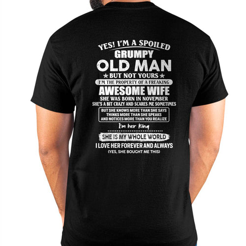 November - Yes! I'm A Spoiled Grumpy Old Man But Not Yours - Gift For Husband From Wife - TLEE11 (SKU07-100-11)