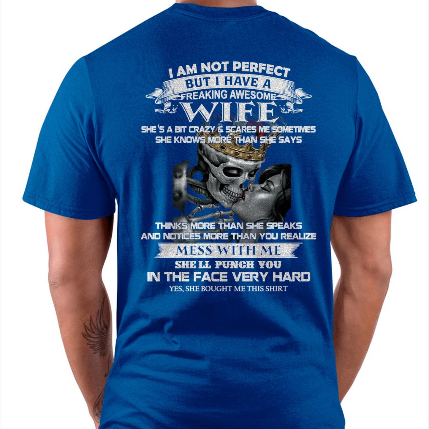 I Am Not Perfect But I Have A Freaking Awesome Wife - Gift For Husband From Wife - TLEE00 (SKU06-34-00)