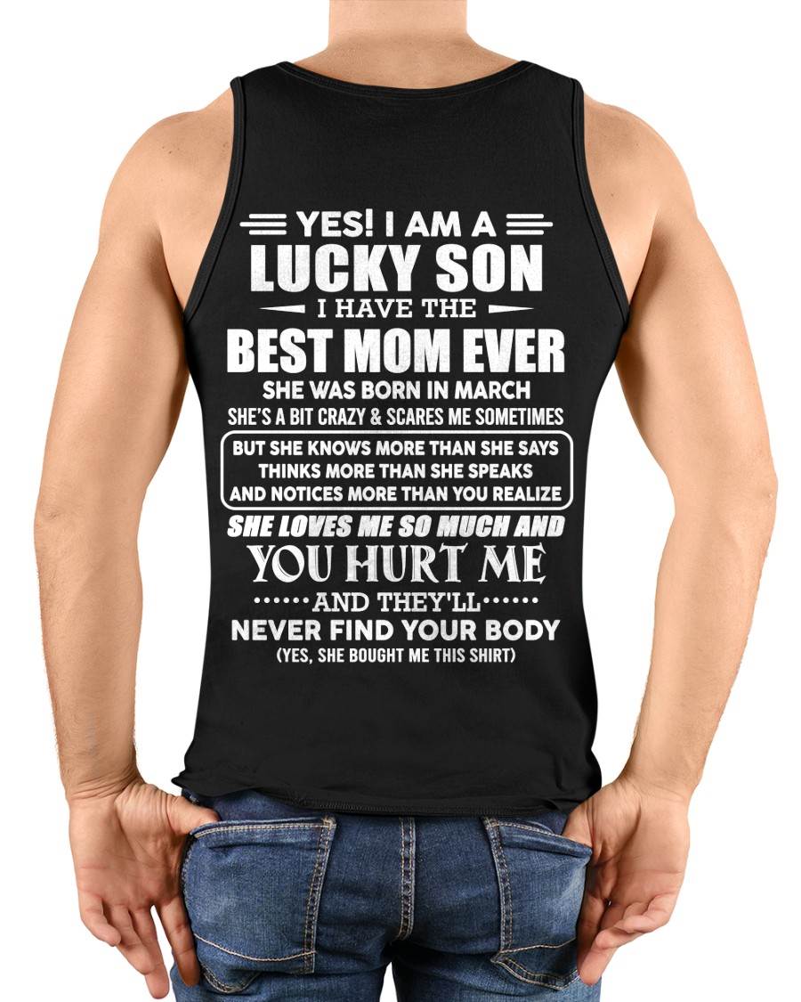 MARCH - YES! I AM A LUCKY SON I HAVE THE BEST MOM EVER - FROM MOM - TLEE03 (SKU2603-145-03)