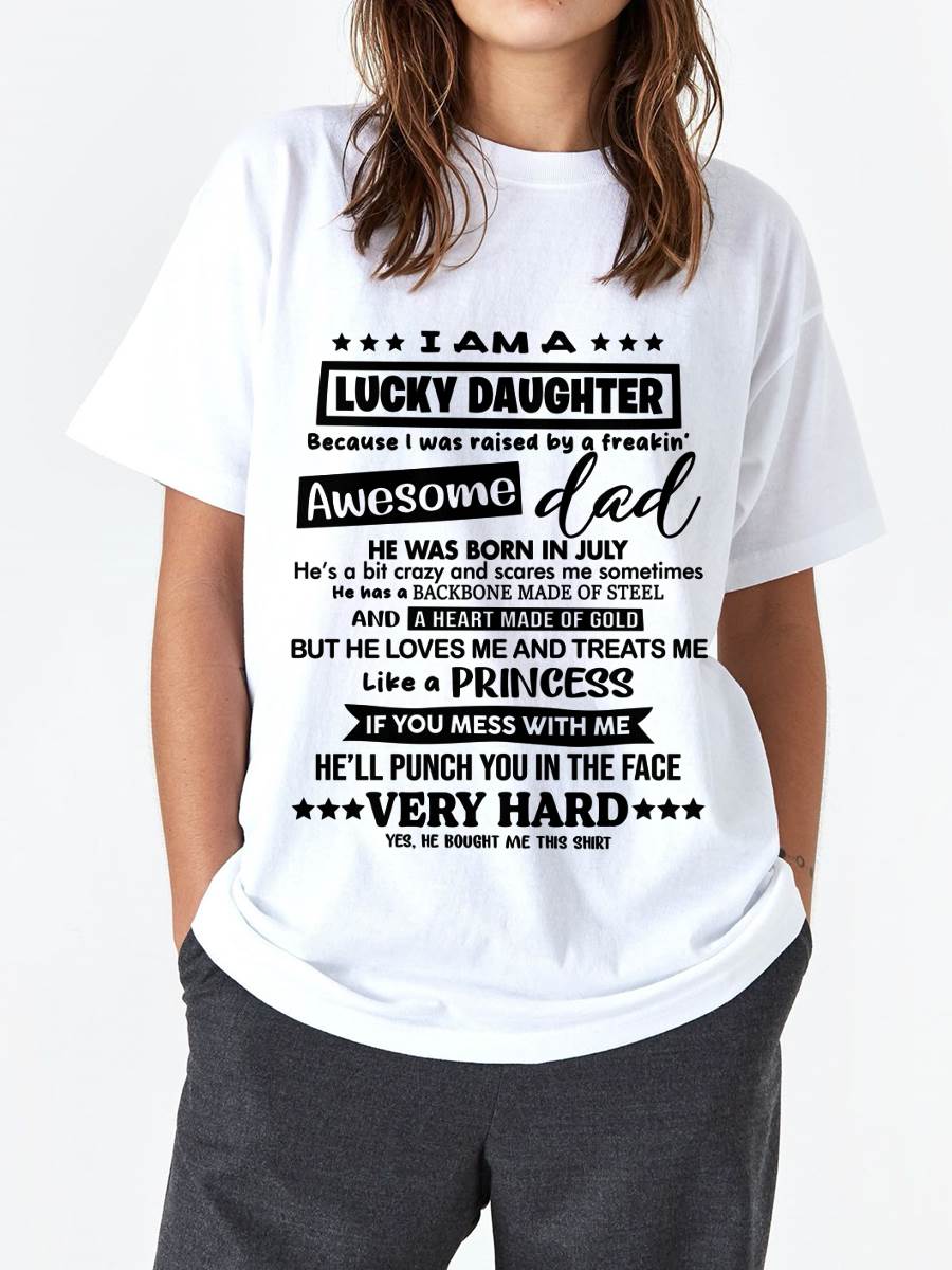 JULY - I AM A LUCKY DAUGHTER BECAUSE I WAS RAISED BY A FREAKIN' AWESOME DAD - FROM DAD - TLEE07 (SKU2603-177-07)