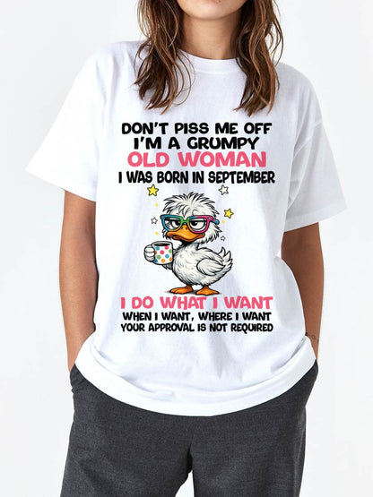 SEPTEMBER BORN - FUNNY ATTITUDE DUCK GRUMPY WOMAN T-SHIRT - FOR WOMEN - TLEE09 (SKU2603-238-09)