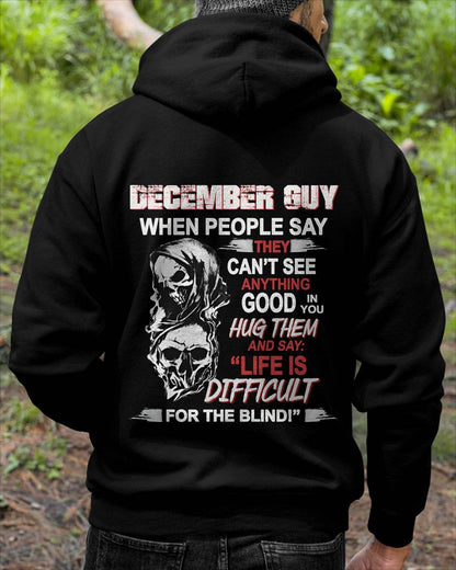 DECEMBER GUY - WHEN THEY CAN’T SEE ANYTHING GOOD IN YOU - FOR MAN - TLEE12 (SKU12-253-12)
