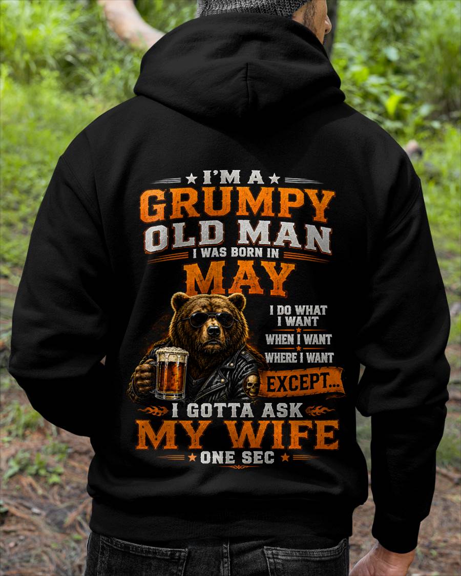 MAY GRUMPY OLD MAN I GOTTA ASK MY WIFE - FOR MAN - TLEE05 (SKU2608-506-05)