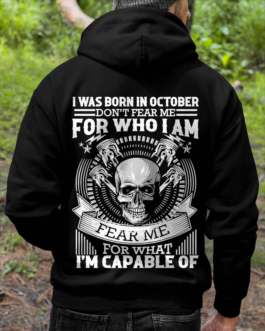 OCTOBER – DON’T FEAR ME FOR WHO I AM, FEAR ME FOR WHAT I’M CAPABLE OF - FOR MAN - TLEE10 (SKU2604-199-10)