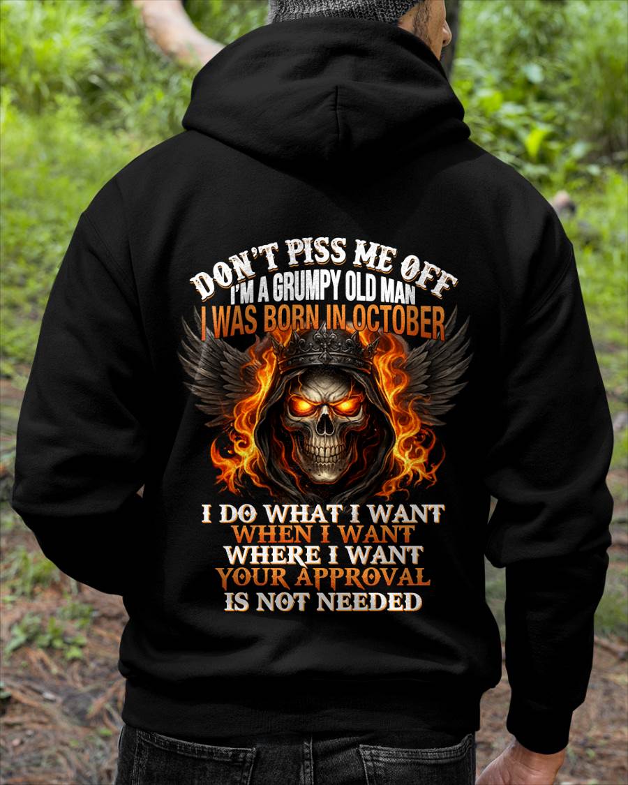 OCTOBER BORN – DON’T PISS ME OFF, I DO WHAT I WANT - FOR MAN - TLEE10 (SKU2603-332-10)