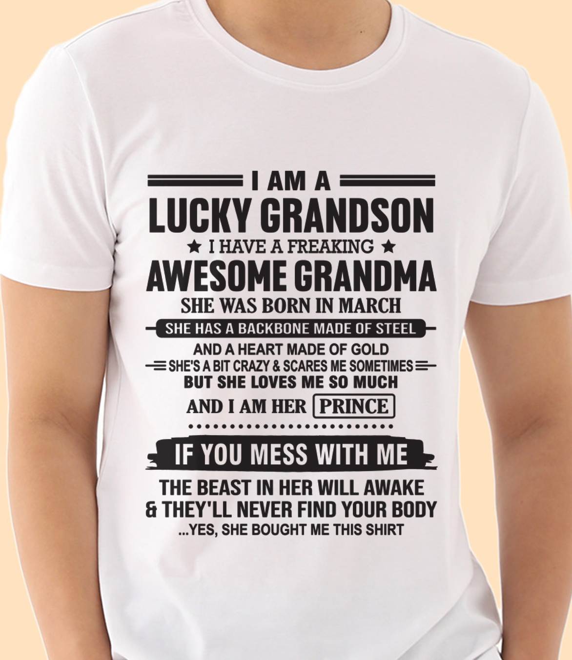MARCH - I AM A LUCKY GRANDSON I HAVE A FREAKING AWESOME GRANDMA - FROM GRANDMA - TLEE03 (SKU11-29-03)