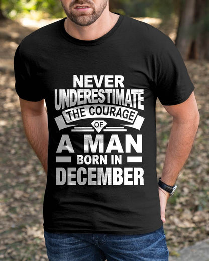 DECEMBER BORN MAN : COURAGE STRENGTH & PRIDE - FOR MAN - TLEE12 (SKU2606-126-12)