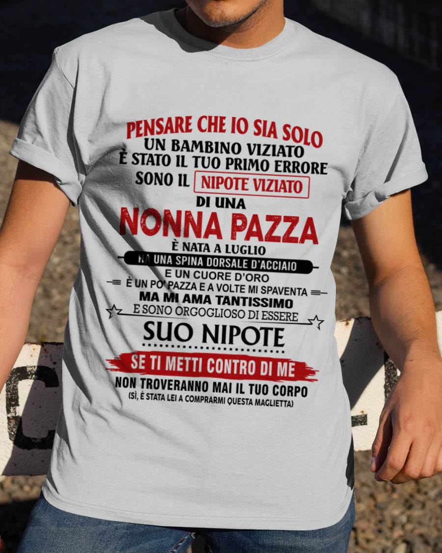 NONNA PAZZA NATA A LUGLIO – NIPOTE VIZIATO – DALLA NONNA - TLEE07 (SKU2605-334-07)