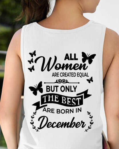 DECEMBER – FUNNY WOMEN’S SHIRT, BEST GIRLS BORN THIS MONTH - FOR WOMEN - TLEE12 (SKU2604-168-12)