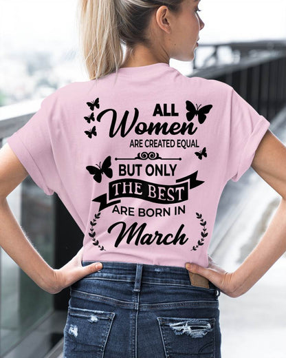 MARCH – FUNNY WOMEN’S SHIRT, BEST GIRLS BORN THIS MONTH - FOR WOMEN - TLEE03 (SKU2604-168-03)