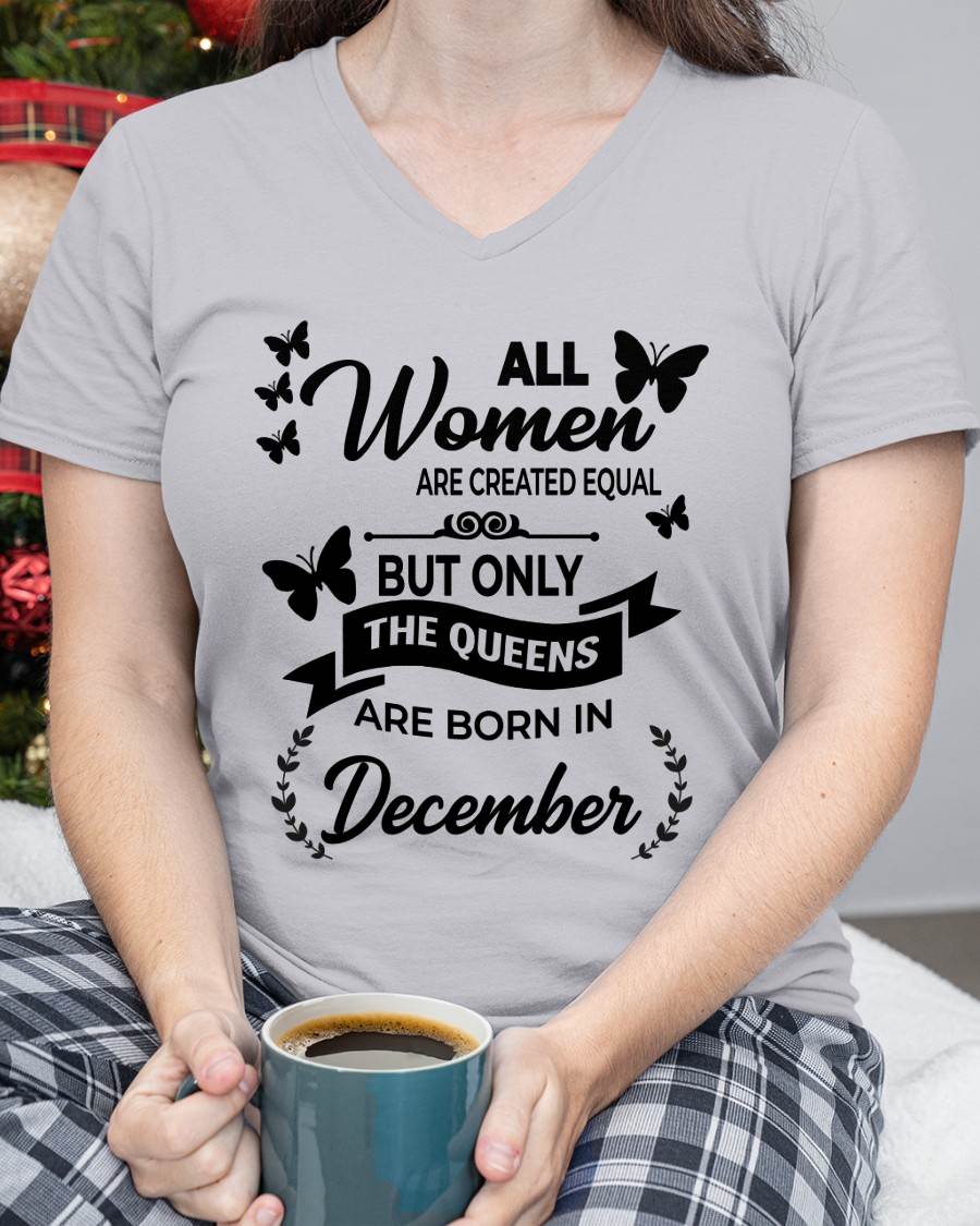 DECEMBER GIRLS ARE TRUE QUEENS - FOR WOMEN - TLEE12 (SKU2605-58-12)