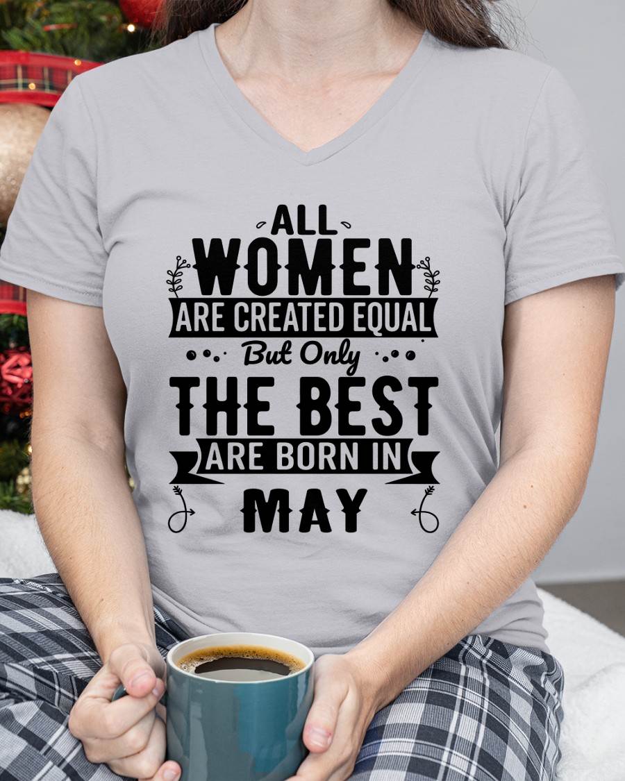 MAY WOMEN ARE THE BEST KIND - FOR WOMEN - TLEE05 (SKU2605-398-05)