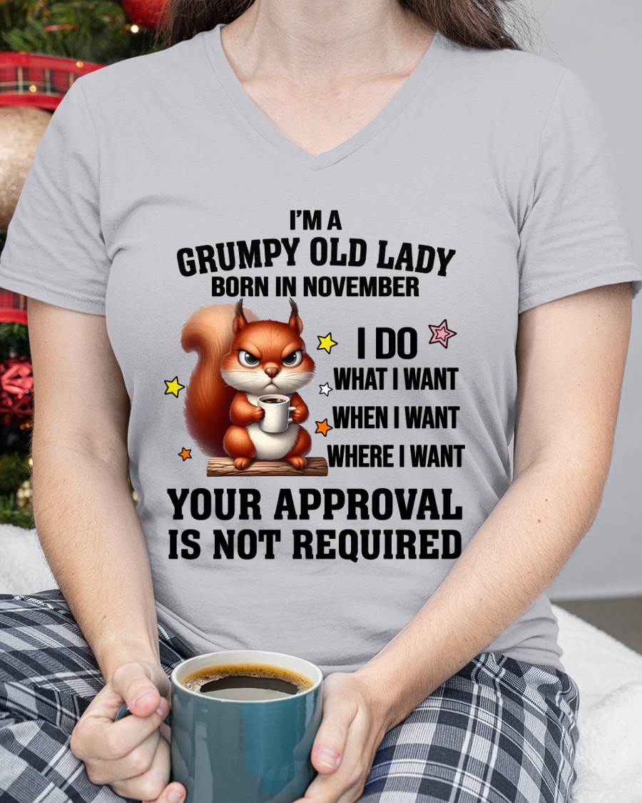 NOVEMBER BORN WOMEN DON’T NEED APPROVAL TEE - FOR WOMEN - TLEE11 (SKU2605-211-11)