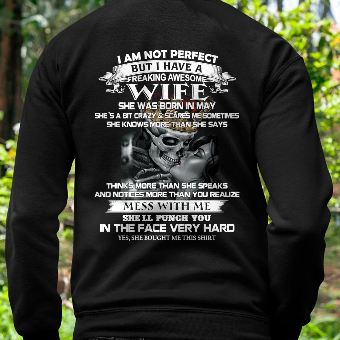 May - I Am Not Perfect But I Have A Freaking Awesome Wife - Gift For Husband From Wife - TLEE05 (SKU06-34-05)