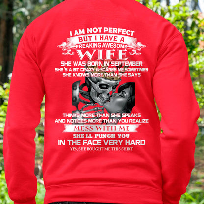 September - I Am Not Perfect But I Have A Freaking Awesome Wife - Gift For Husband From Wife - TLEE09 (SKU06-34-09)