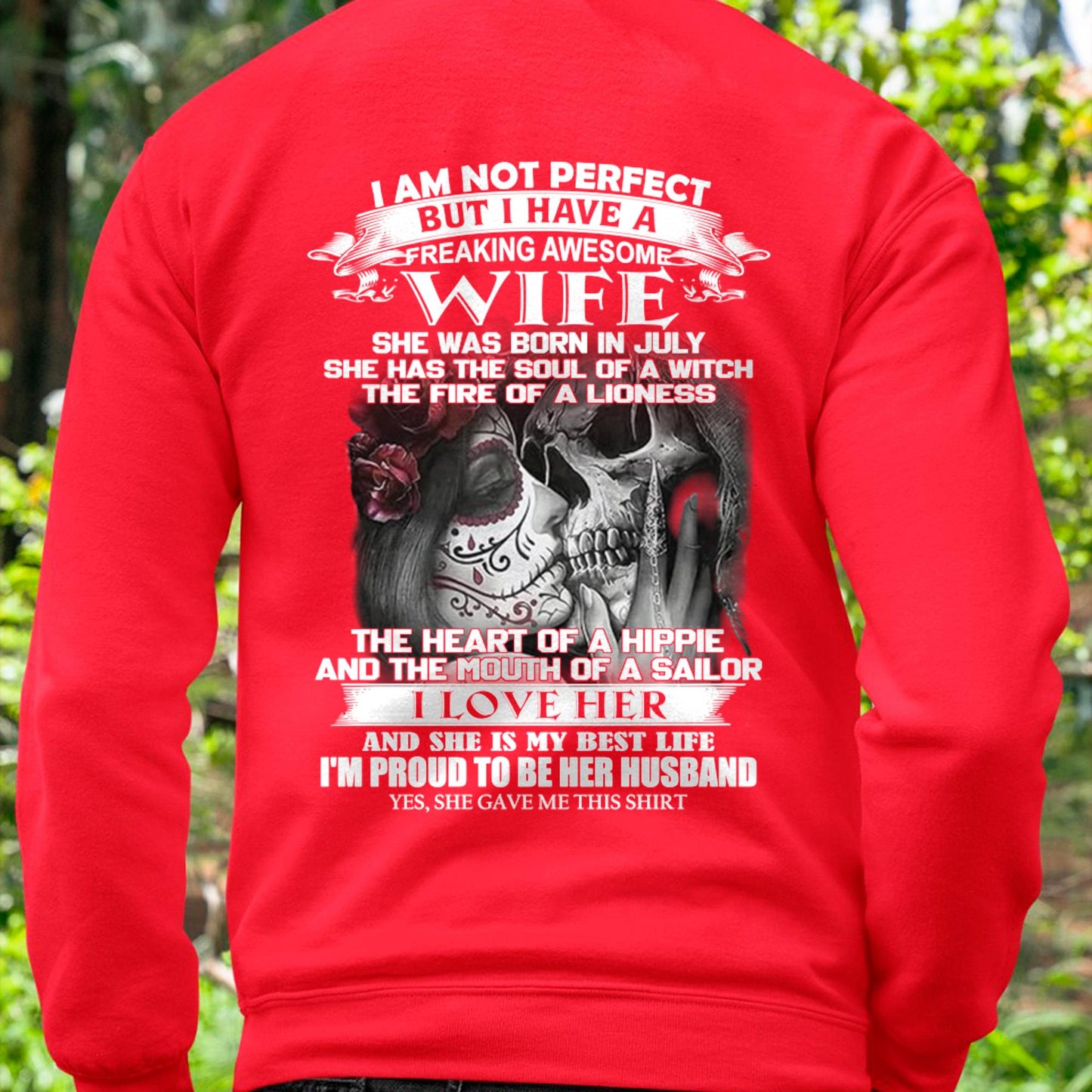 July - I Am Not Perfect But I Have A Freaking Awesome Wife - Gift For Husband From Wife - TLEE07 (SKU06-31-07)