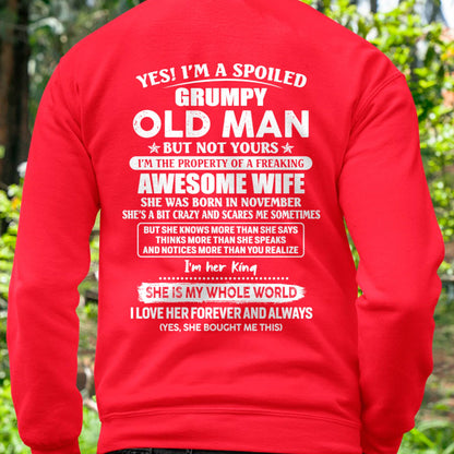 November - Yes! I'm A Spoiled Grumpy Old Man But Not Yours - Gift For Husband From Wife - TLEE11 (SKU07-100-11)