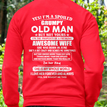 June - Yes! I'm A Spoiled Grumpy Old Man But Not Yours - Gift For Husband From Wife - TLEE06 (SKU07-100-06)