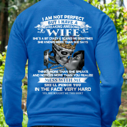 I Am Not Perfect But I Have A Freaking Awesome Wife - Gift For Husband From Wife - TLEE00 (SKU06-34-00)