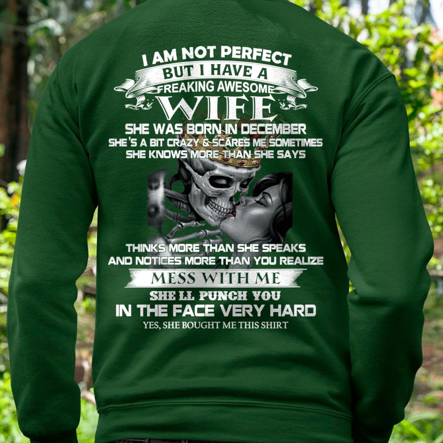 December - I Am Not Perfect But I Have A Freaking Awesome Wife - Gift For Husband From Wife - TLEE12 (SKU06-34-12)