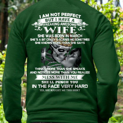 March - I Am Not Perfect But I Have A Freaking Awesome Wife - Gift For Husband From Wife - TLEE03 (SKU06-34-03)