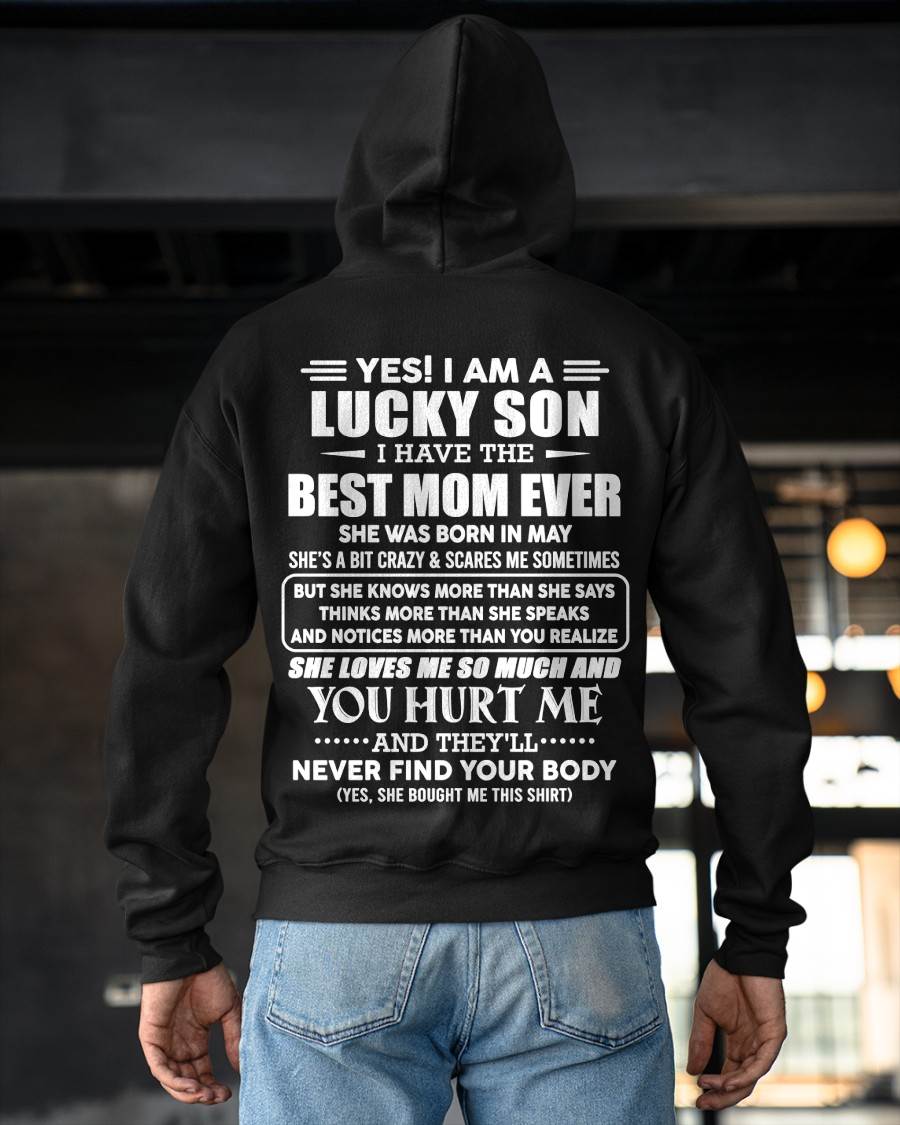MAY - YES! I AM A LUCKY SON I HAVE THE BEST MOM EVER - FROM MOM - TLEE05 (SKU2603-145-05)