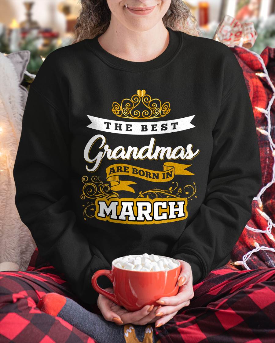 MARCH GRANDMAS ARE THE BEST - FOR WOMEN - TLEE03 (SKU2605-238-03)