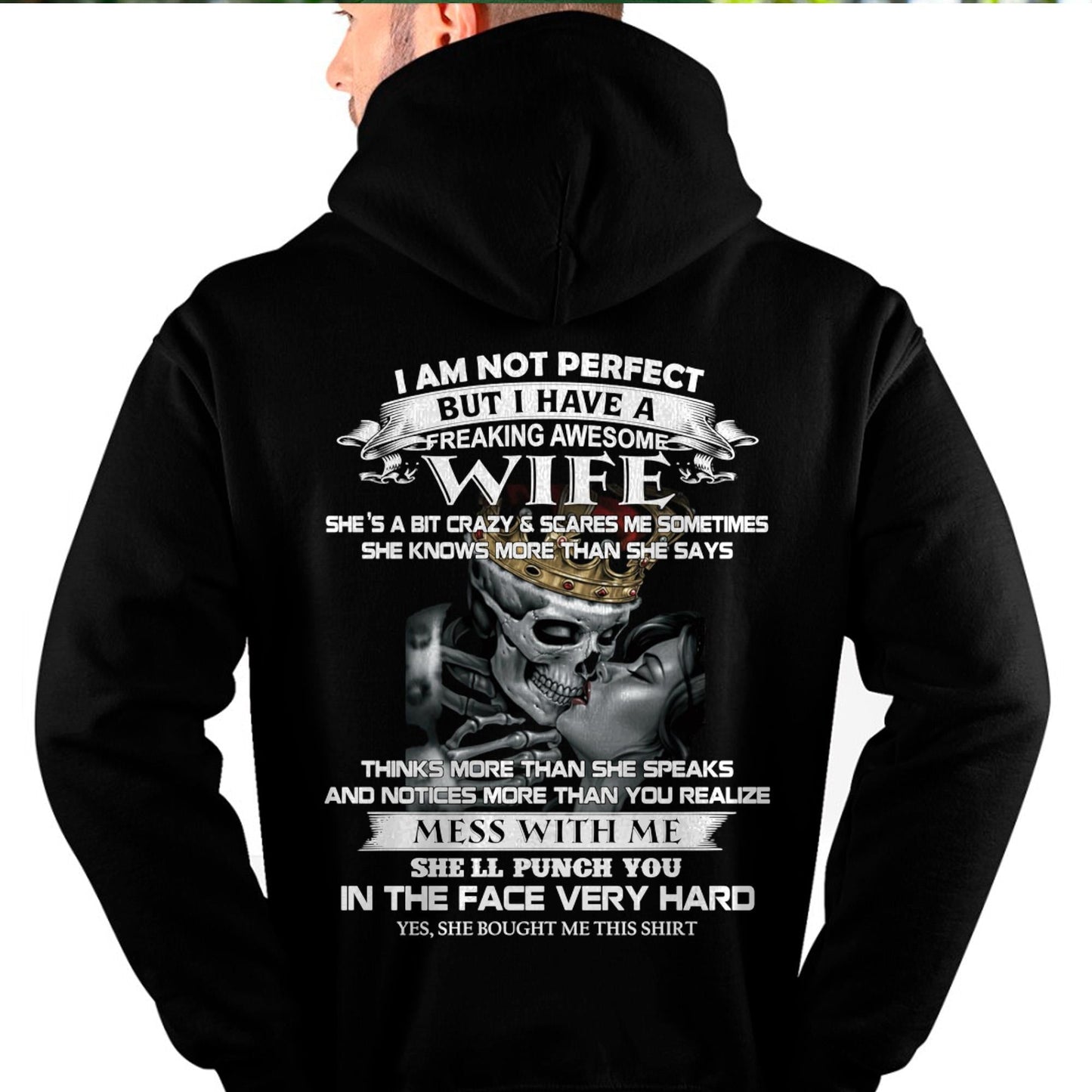 I Am Not Perfect But I Have A Freaking Awesome Wife - Gift For Husband From Wife - TLEE00 (SKU06-34-00)