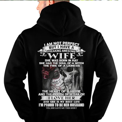I Am Not Perfect But I Have A Freaking Awesome Wife - Gift For Husband From Wife - TLEE05 (SKU06-31-05)