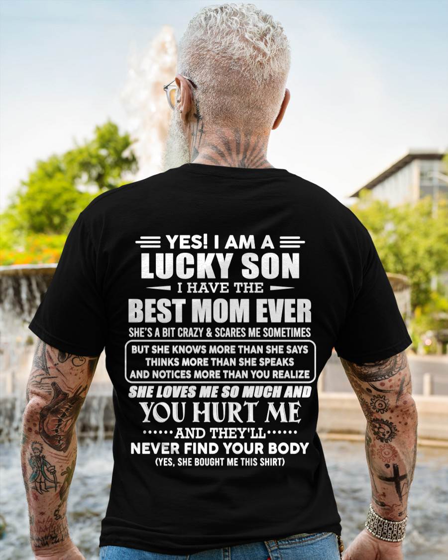 YES! I AM A LUCKY SON I HAVE THE BEST MOM EVER - FROM MOM - TLEE00 (SKU2603-145-00)