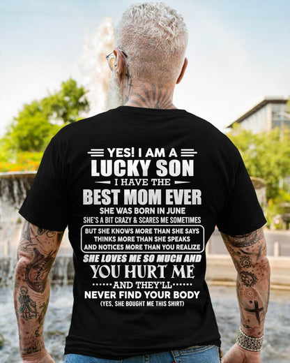 JUNE - YES! I AM A LUCKY SON I HAVE THE BEST MOM EVER - FROM MOM - TLEE06 (SKU2603-145-06)