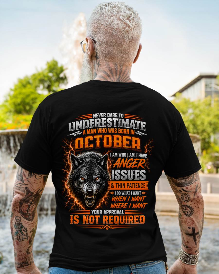 OCTOBER MAN I DO WHAT I WANT SHIRT - FOR MAN - TLEE10 (SKU2608-244-10)