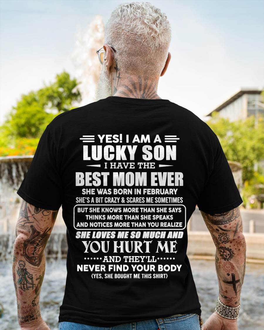 FEBRUARY - YES! I AM A LUCKY SON I HAVE THE BEST MOM EVER - FROM MOM - TLEE02 (SKU2603-145-02)