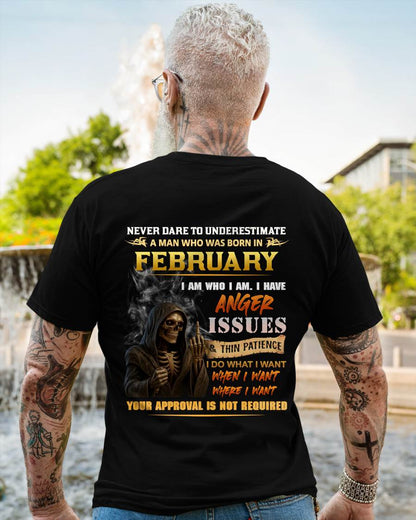FEBRUARY - NEVER UNDERESTIMATE A MAN WHO KNOWS WHO HE IS - FOR MAN - TLEE02 (SKU26T-01156-02)