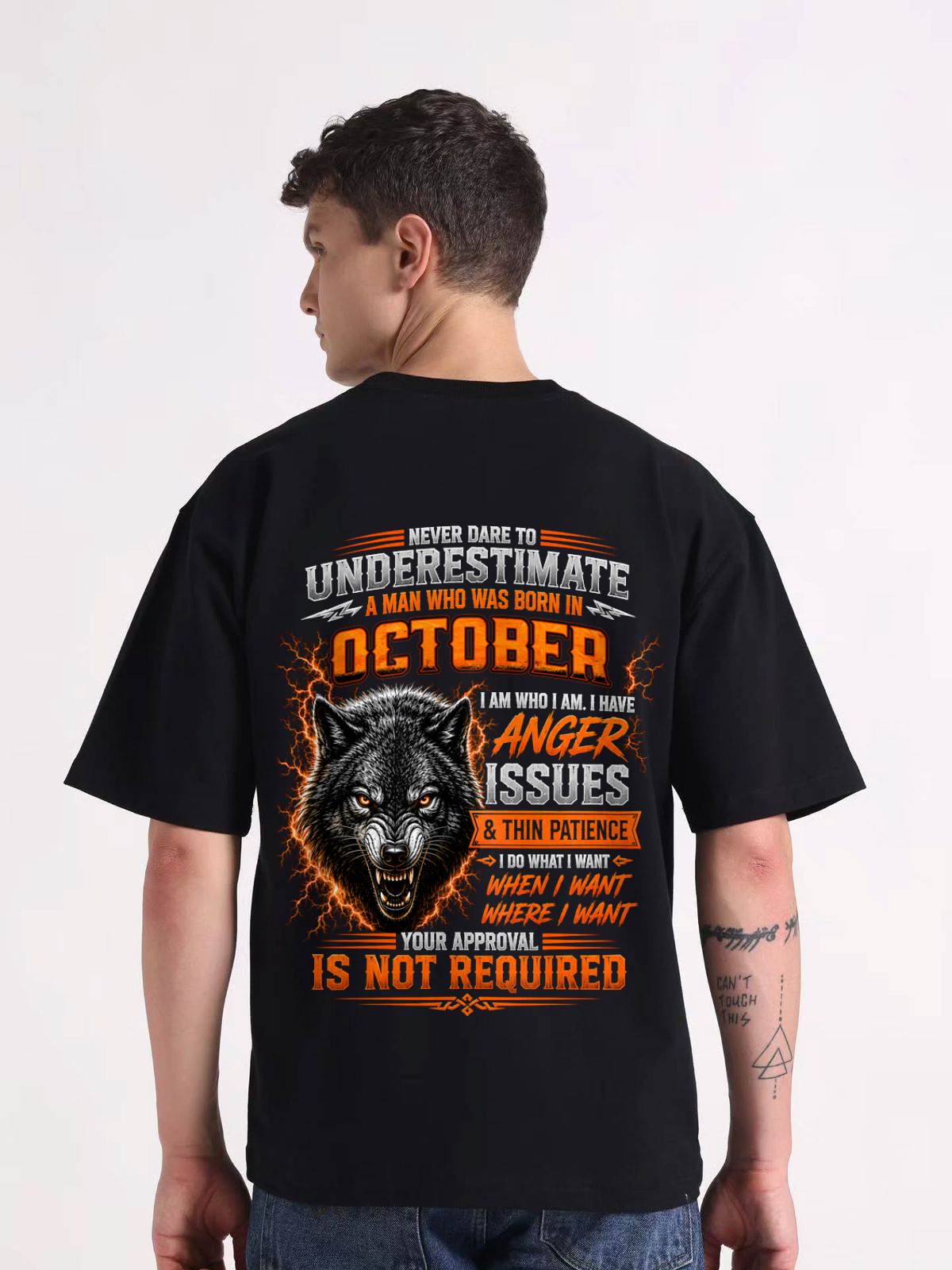 OCTOBER MAN I DO WHAT I WANT SHIRT - FOR MAN - TLEE10 (SKU2608-244-10)