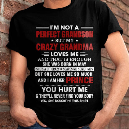 MAY - NOT A PERFECT GRANDSON, BUT LOVED BY MY CRAZY GRANDMA - FROM GRANDMA - TLEE05 (SKU2603-187-05)