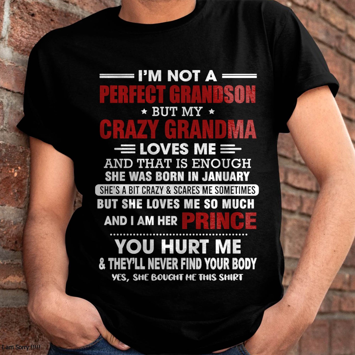 JANUARY - NOT A PERFECT GRANDSON, BUT LOVED BY MY CRAZY GRANDMA - FROM GRANDMA - TLEE01 (SKU2603-187-01)