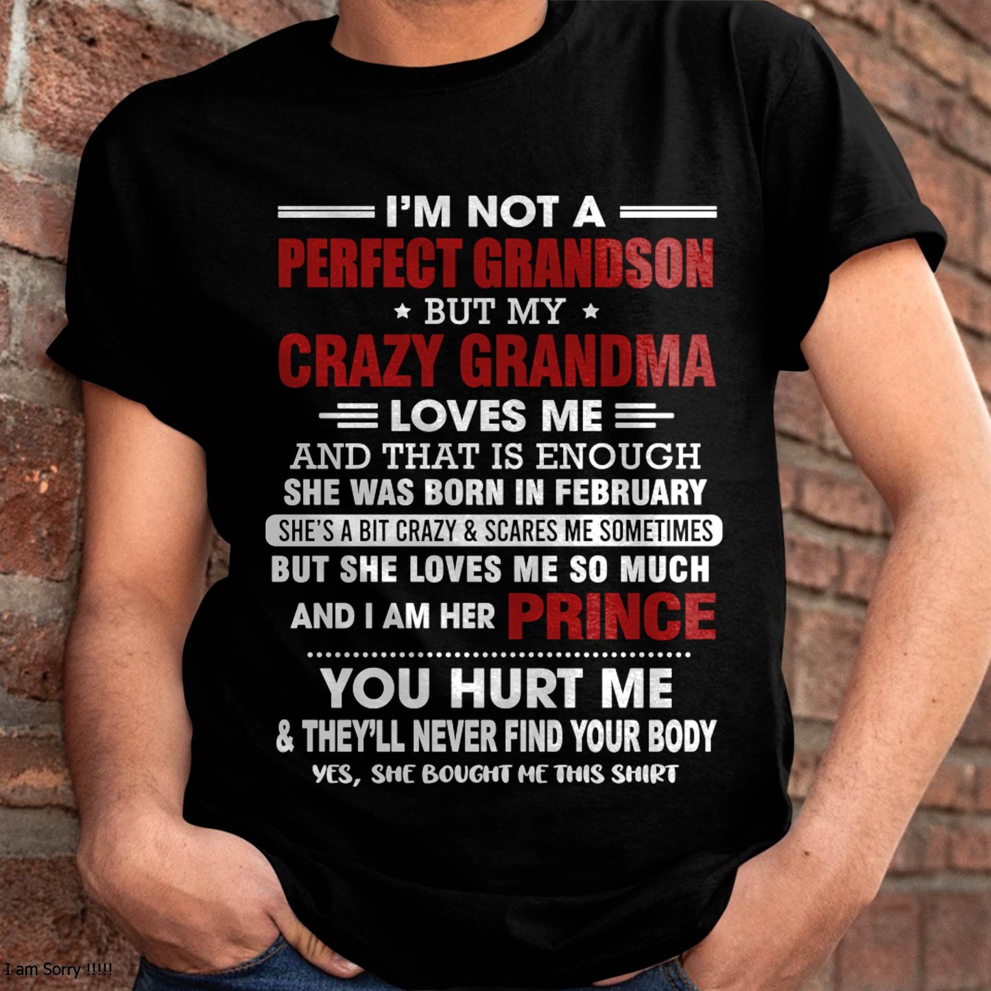 FEBRUARY - NOT A PERFECT GRANDSON, BUT LOVED BY MY CRAZY GRANDMA - FROM GRANDMA - TLEE02 (SKU2603-187-02)