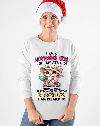 NOVEMBER GIRL – I GET MY ATTITUDE FROM MY FAMILY - FOR WOMEN - TLEE11 (SKU2604-294-11)