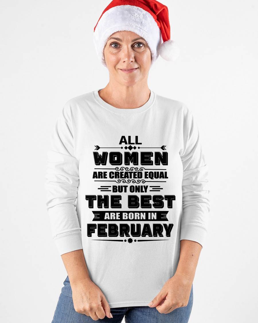 FEBRUARY GIRL – ALL WOMEN ARE CREATED EQUAL - FOR WOMEN - TLEE02 (SKU2604-50-02)