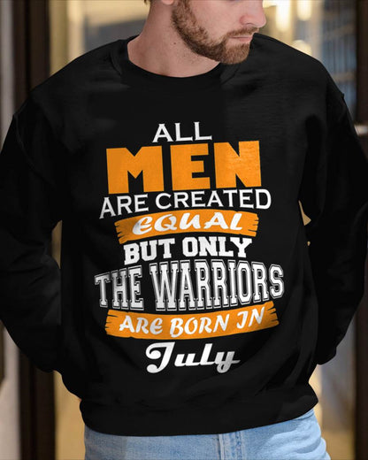 JULY WARRIORS ARE NOT CREATED, THEY ARE BORN - FOR MAN - TLEE07 (SKU2605-59-07)