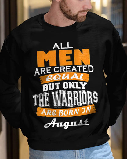 AUGUST WARRIORS ARE NOT CREATED, THEY ARE BORN - FOR MAN - TLEE08 (SKU2605-59-08)