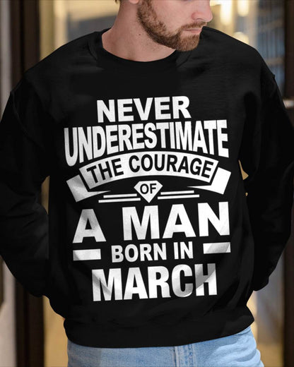 MARCH BORN MAN : COURAGE STRENGTH & PRIDE - FOR MAN - TLEE03 (SKU2606-126-03)