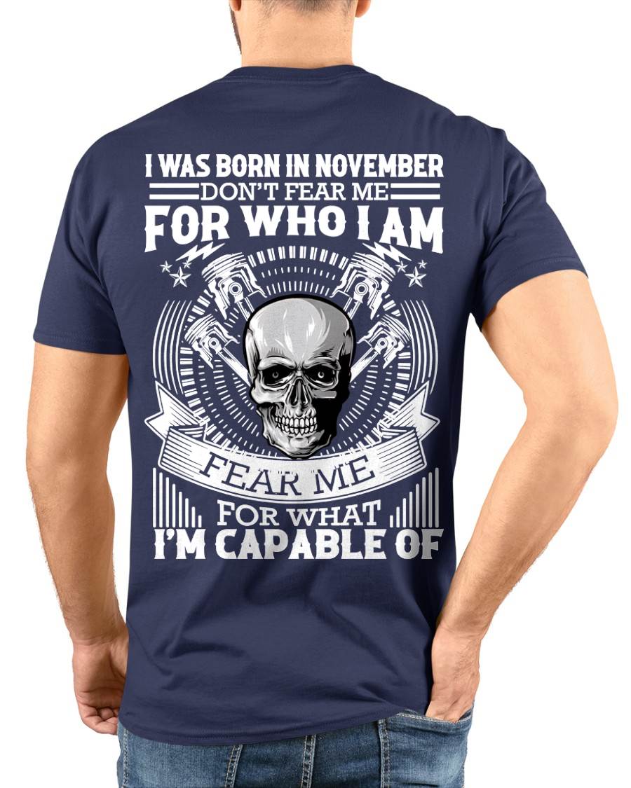 NOVEMBER – DON’T FEAR ME FOR WHO I AM, FEAR ME FOR WHAT I’M CAPABLE OF - FOR MAN - TLEE11 (SKU2604-199-11)