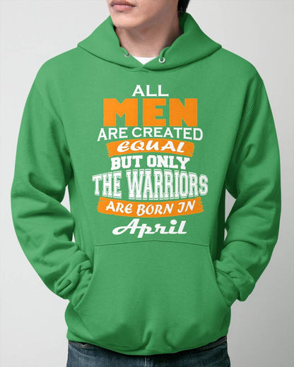 APRIL WARRIORS ARE NOT CREATED, THEY ARE BORN - FOR MAN - TLEE04 (SKU2605-59-04)