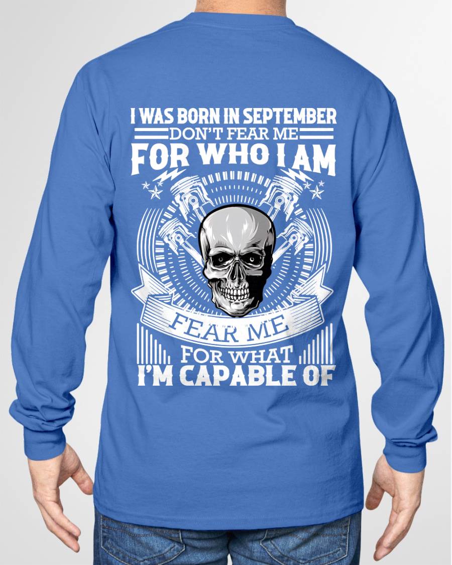 SEPTEMBER – DON’T FEAR ME FOR WHO I AM, FEAR ME FOR WHAT I’M CAPABLE OF - FOR MAN - TLEE09 (SKU2604-199-09)