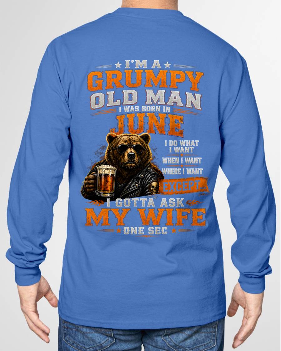 JUNE GRUMPY OLD MAN I GOTTA ASK MY WIFE - FOR MAN - TLEE06 (SKU2608-506-06)