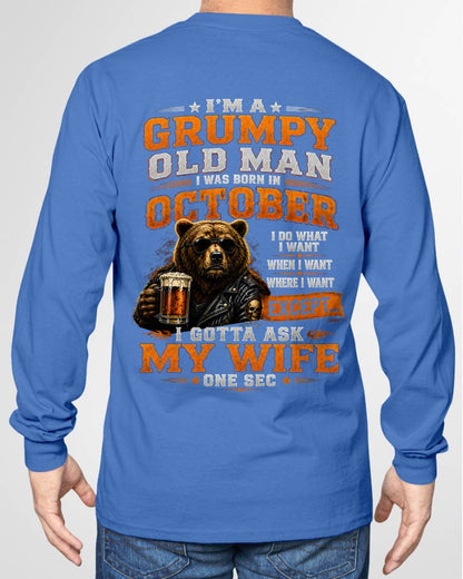 OCTOBER GRUMPY OLD MAN I GOTTA ASK MY WIFE - FOR MAN - TLEE10 (SKU2608-506-10)
