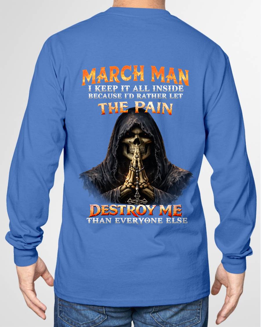 MARCH MAN THE PAIN DESTROYS ME - FOR MAN - TLEE03 (SKU2606-116-03)